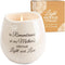 Pavilion Light Your Way Memorial Ceramic Vessel - 100% Soy Wax Candle, "In Remembrance Of My Mother's Eternal Light And