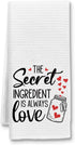 The Secret Ingredient is Always Love: Funny Kitchen Towels, Flour Sack Dish Towels, Housewarming Gifts
