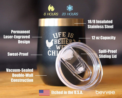 Life is Better with Chickens - Funny Chicken Wine Tumbler with Sliding Lid, Stainless Steel Insulated Cup