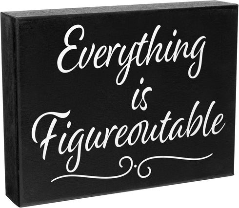 JennyGems Everything is Figureoutable Wooden Sign, Inspirational Home Office Desk Decor & Uplifting Gift, 8x6