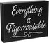 JennyGems Everything is Figureoutable Wooden Sign, Inspirational Home Office Desk Decor & Uplifting Gift, 8x6
