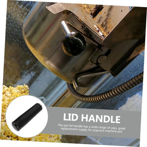 Cart Pot Lid Handle Iron Popcorn Knob for Commercial Popcorn Machine