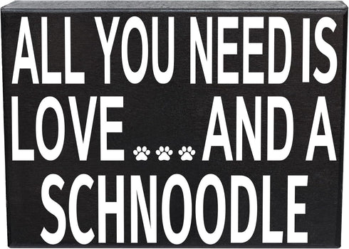 JennyGems All You Need Is Love and a Schnoodle Wooden Sign, Schnoodle Gifts, Wall Hanging, Made in USA