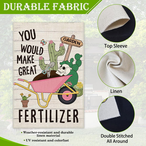You Would Make Great Fertilizer Cute Garden Flag 12 x 18 Inch Double Sided Holiday Outdoor Farmhouse Lawn Decor