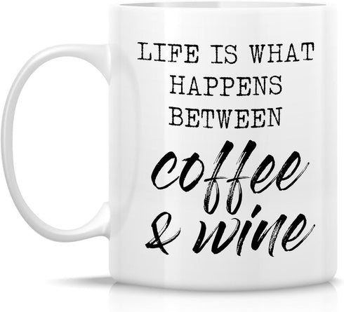 Retreez Funny Mug - Life is What Happens Between Coffee & Wine, 11 Oz Ceramic Coffee Mugs, Funny Birthday Gifts
