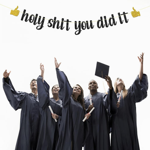 Black Glitter Holy Shit You Did It Banner - Congrats Grad Sign - Funny Graduation Party Decorations