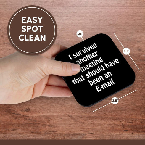 3dRose I Survived Another Meeting That Should Have Been an Email Soft Coasters, Set of 8