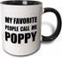 3dRose mug_232518_4 "My Favorite People Call Me Poppy" Two Tone Mug, 11 oz, Black