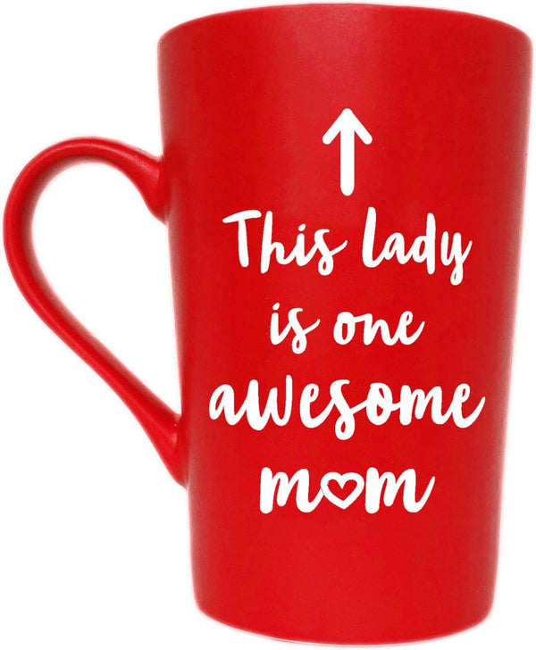This Lady is One Awesome Mom Coffee Mug, Funny Quote Cup for Mother's Day or Valentine's Day, Red 12 Oz