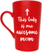 This Lady is One Awesome Mom Coffee Mug, Funny Quote Cup for Mother's Day or Valentine's Day, Red 12 Oz