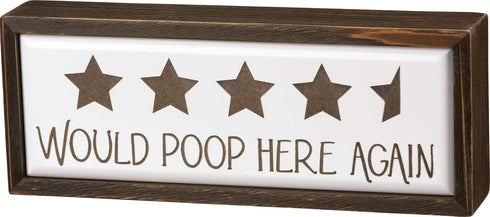Primitives by Kathy Word Box Sign, Would Poop (105209)