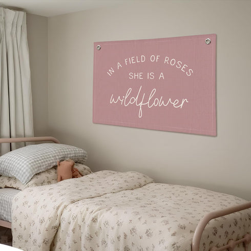 Wheatwin Girls Room Decor, Wildflower Nursery Decor, In a Field Full of Roses She Is a Wildflower Banner, Pink Linen