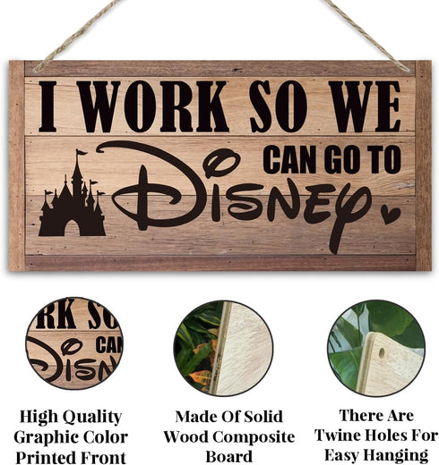 Inspirational Decor, I Work So We Can Go to Disney Sign, Funny Office Wood Sign, Rustic Farmhouse Office Wall Art