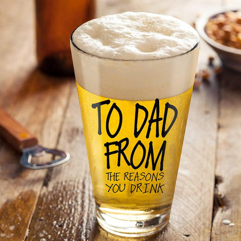 Funny 16 OZ Beer Glass for Dad: Perfect Father's Day gift from daughter, son, wife, or grandpa. Ideal for birthdays &