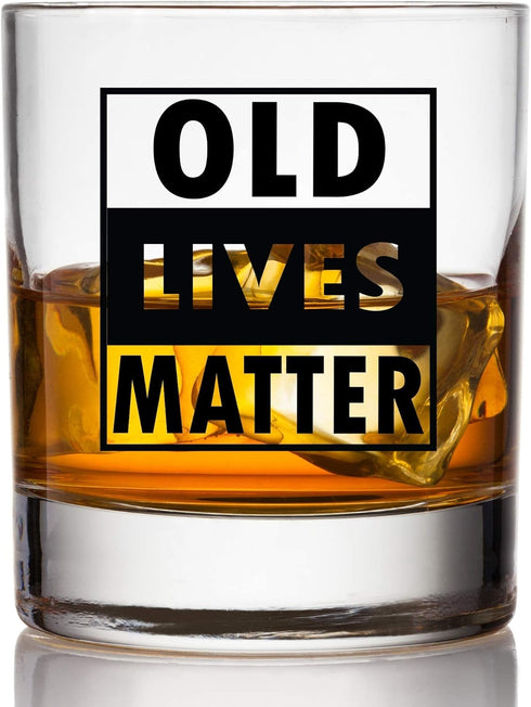 Old Lives Matter Whiskey Scotch Glass, 11oz - Funny Retirement or Birthday Gift for Men, Unique Gag Gift for Dad