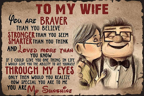 Cayei Poster to My Wife, You are Braver Than You Believe Gift, Retro Metal Tin Sign, Vintage Aluminum Sign for Home