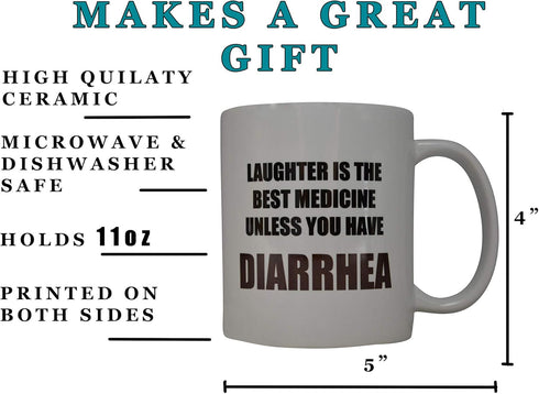 Rogue River Tactical Funny Coffee Mug, Laughter IS Best Medicine Unless You Have Diarrhea
