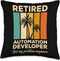 Retired Automation Developer Not My Problem Anymore Throw Pillow, Multicolor, 16x16