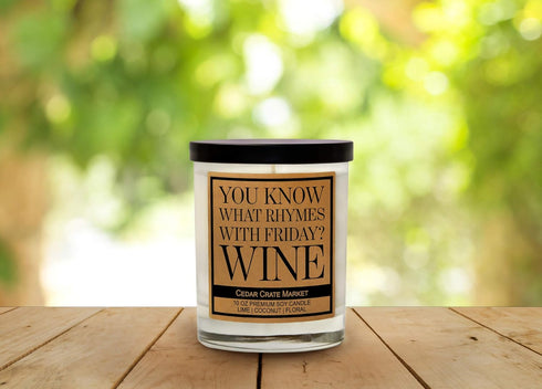 Gifts for Best Friend | You Know What Rhymes with Friday? Wine | Scented Candle Gift Idea for Birthday, Christmas