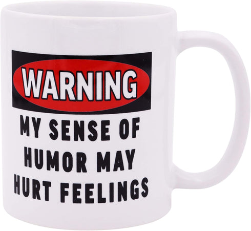 Rogue River Tactical Sarcastic Funny Coffee Mug, Warning My Sense of Humor May Hurt Feelings Novelty Cup