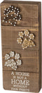 Primitives by Kathy Box Sign, String Art, 5" x 12", A House is Not a Home Without Paw Prints