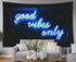 Musesh Quote Tapestry - Good Vibes Only Neon Wall Hanging, 92.5 inch W x 70.9 inch L for Bedroom Living Room