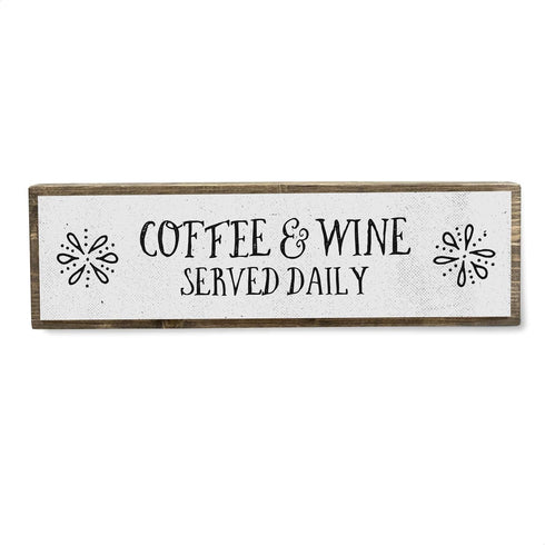 Coffee Wood Signs (Medium - Wood and Metal, Coffee and Wine Served Daily)