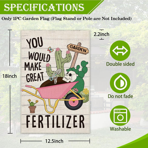 You Would Make Great Fertilizer Cute Garden Flag, 12 x 18 Inch Double Sided Holiday Outdoor Farmhouse Lawn Decor Flag, Dinosaur Skeleton Yard Flag Gift for Planting Lover, Fall Outdoor Décor