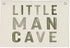 Little Man Cave Decor for Nursery, Sage Green Canvas Banner, Long Live