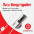 Premium Surface Igniter Oven Ignitor DS022KX for Gas Stove Compatible with Electrolux 5303307577 AP00205013 GR411