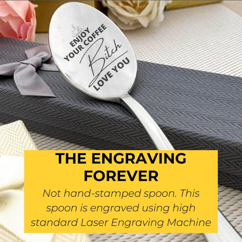 Enjoy Coffee Bitch Love You Soon - Funny Coffee Spoon gift for him for her Best friend gift Engraved Spoon, Unique Gift For Coffee Lover