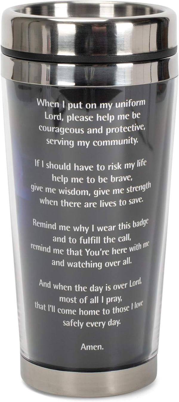 Police Officer Prayer Come Home Safely Stainless Steel Travel Mug with Lid, 16 Ounce