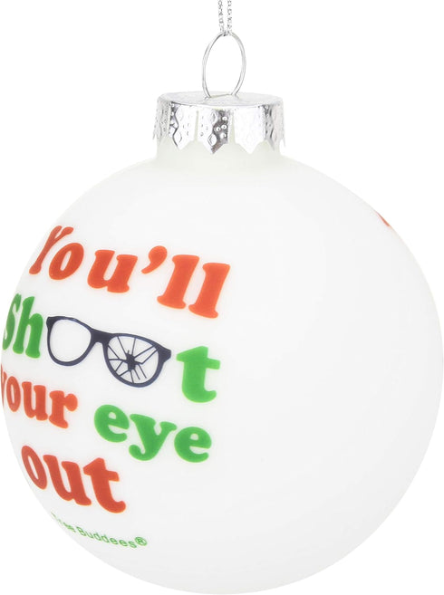 Tree Buddees You'll Shoot Your Eye Out Glass Christmas Ornament
