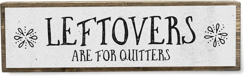 Thanksgiving Wood Signs (Medium - Leftovers Are For Quitters, Wood And Metal)