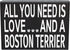 JennyGems Gift for Boston Terrier Lovers, All You Need Is Love Wooden Sign, 8x6x1.5 Inches, Dog Lover Decor