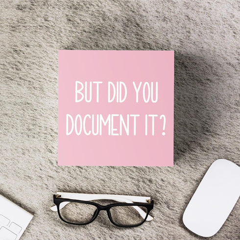 mmiishe But Did You Document It Wooden Box Sign, Decorative Funny Office Decor for Home Office Rustic Shelf
