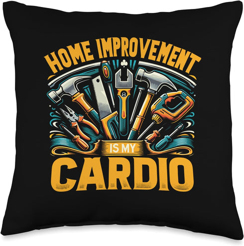 DIY Enthusiasts Throw Pillow - Home Improvement Is My Cardio