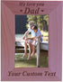 We Love You Dad Custom Wood Picture Frame 4x6 - Add Your Custom Text for Father's Day Gift