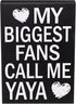 JennyGems Gift for Yaya - My Biggest Fans Call Me Yaya Wooden Sign, Rustic Wall and Shelf Decor