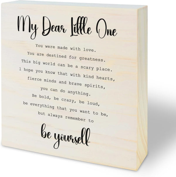 Heart-Warming Wooden Sign, My Dear Little One,Be Yourself Home Table Decor, Nursery