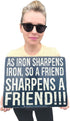 Funny Cool Metal Tin Sign - 16" x 12.5" (As Iron Sharpens Iron, So a Friend Sharpens A Friend!!!)