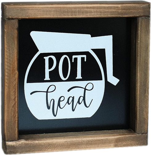 SIMPLY ANI Pot Head Coffee Signs, Funny Kitchen Decor for Coffee Bar, Farmhouse Coffee Signs Decor, Mini Gifts 7x7 Inch