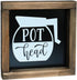 SIMPLY ANI Pot Head Coffee Signs, Funny Kitchen Decor for Coffee Bar, Farmhouse Coffee Signs Decor, Mini Gifts 7x7 Inch