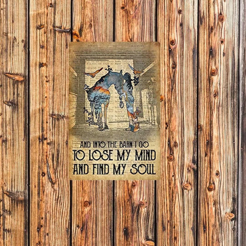 Riding Horse Metal Tin Sign, Into The Barn Lose My Mind and Find My Soul, Retro Wall Decoration 8x12 Inch