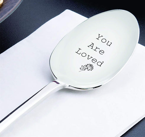 You are Loved Spoon - Engraved Coffee or Tea Spoon with Rose, Special Occasion Spoon #41