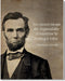 Abraham Lincoln Historic Quote Wall Art Decor, Unframed 16x20 Inch Poster, Motivational Print, Inspirational Gift