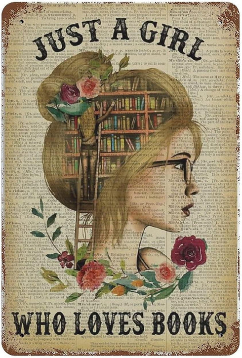 Just A Girl Who Loves Books Metal Sign - Retro Tin Poster for Cafe Bar Pub Home Beer Decoration