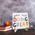 Siumeili Decorative Desk Decor Motivational You Are Doing Great Affirmations Nursery Decor Plaque with Wooden Stand