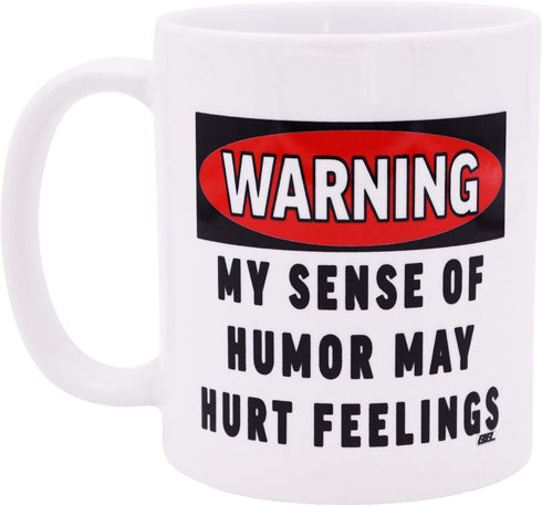 Rogue River Tactical Sarcastic Funny Coffee Mug, Warning My Sense of Humor May Hurt Feelings Novelty Cup