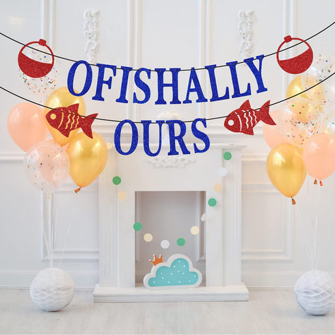 Ofishally Ours Fishing Adoption Banner, Themed Family Party Decor, Welcome Home Blue Glitter